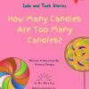 Lulu and Tuck Stories How Many Candies Are Too Many Candies No More Blank Pages 2