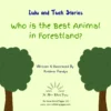 Lulu and Tuck Stories: Who is the Best Animal in Forestland? - Image 3